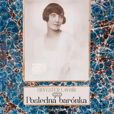 Biografie - ostatné 582 s.r.o. a FPU Posledná k&k barónka - Zipser Landbuch Šlauka Probiera