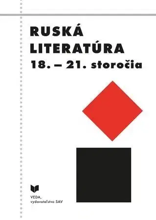Literárna veda, jazykoveda Ruská literatúra 18.- 21.storočia - Anton Eliáš