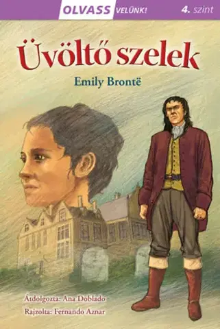 Svetová beletria Olvass velünk! (4) - Üvöltő szelek - Emily Brontë
