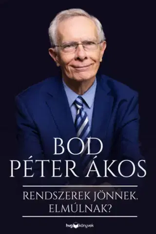Odborná a náučná literatúra - ostatné Rendszerek jönnek. Elmúlnak? - Bod Péter Ákos