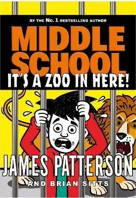 Dobrodružstvo, napätie, western Middle School: It's a Zoo in Here - James Patterson