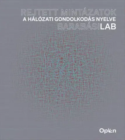 Maliarstvo, grafika Rejtett mintázatok - A hálózati gondolkodás nyelve - BarabásiLab - Albert-László Barabási