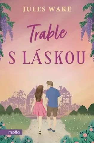 Romantická beletria Trable s láskou - Jules Wake,Klára Krasula