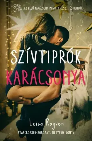 Erotická beletria Szívtiprók karácsonya - Leisa Rayven