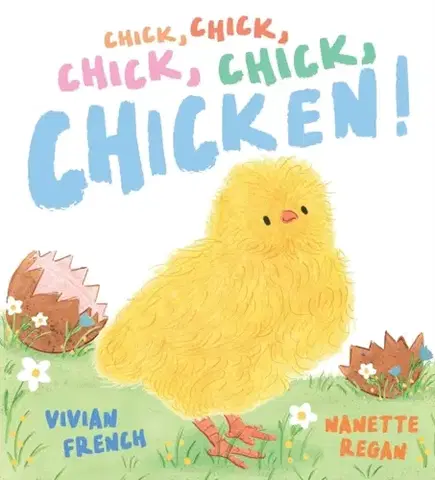 Leporelá, krabičky, puzzle knihy Chick, Chick, Chick, Chick, Chicken! - Vivian French