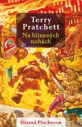 Sci-fi a fantasy Na hlinených nohách (Úžasná Plochozem 19, Mestská stráž 3) - Terry Pratchett,Vladislav Gális