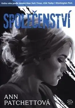 Svetová beletria Společenství - Ann Patchettová