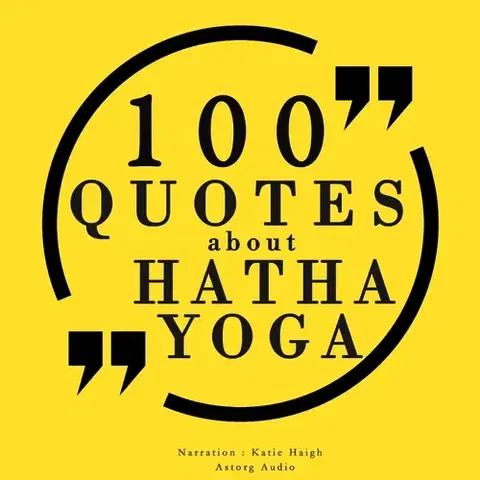 Duchovný rozvoj Saga Egmont 100 Quotes About Hatha Yoga (EN)