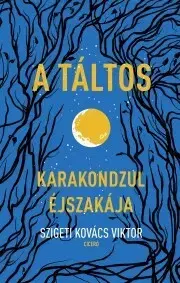 Fantasy, upíri A táltos - Viktor Szigeti Kovács