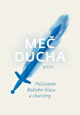 Kresťanstvo Meč Ducha - Kolektív autorov