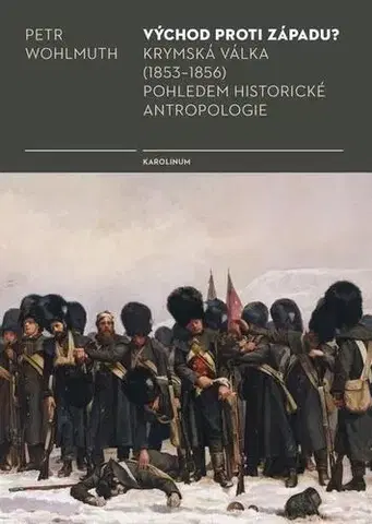 Vojnová literatúra - ostané Východ proti Západu? - Petr Wohlmuth