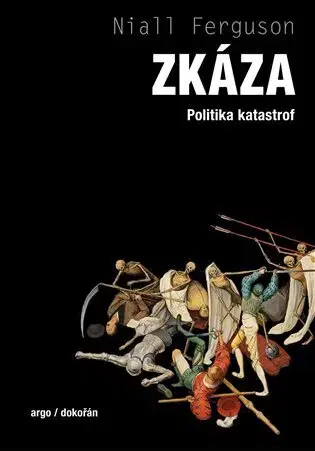 Politológia Zkáza - Niall Ferguson