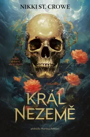 Sci-fi a fantasy Král Nezemě - Nikki St. Crowe,Martina Balzano