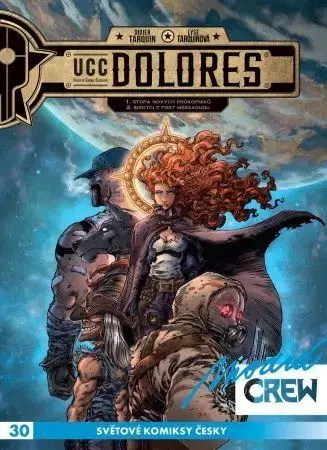 Komiksy Modrá CREW 30: UCC Dolores 1 + 2 - Didier Tarquin,Lyse Tarquin