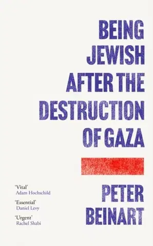 Politológia Being Jewish After the Destruction of Gaza - Peter Beinart