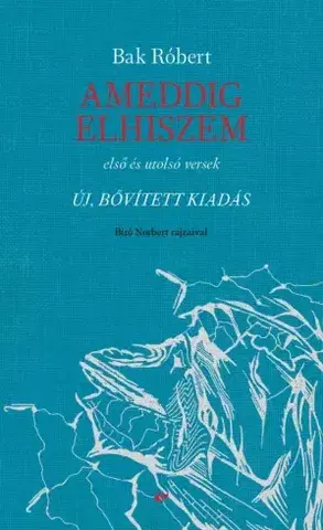 Sociológia, etnológia Ameddig elhiszem - Robert Bakalář