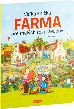 Pre deti a mládež Veľká knižka Farma pre malých rozprávačov
