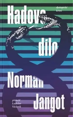 Sci-fi a fantasy Hadovo dílo - Norman Jangot,Ladislav Václavík