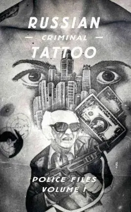 Umenie - ostatné Russian Criminal Tattoo Police Files Volume I. - Kolektív autorov