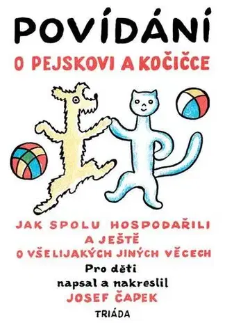 Pre deti a mládež - ostatné Povídání o pejskovi a kočičce - Josef Čapek