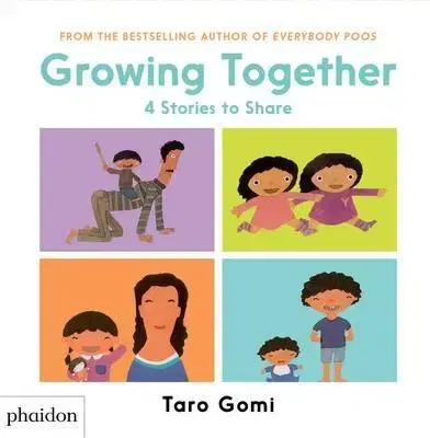 Pre deti a mládež Growing Together - Taro Gomi,Meagan Bennett