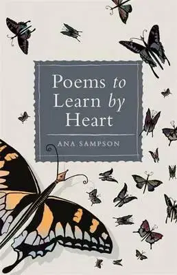 Poézia - antológie Poems to Learn by Heart - Ana Sampson