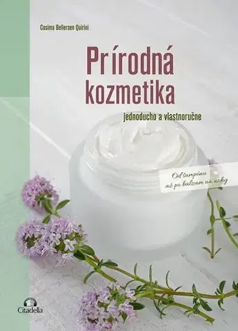Zdravie, životný štýl Prírodná kozmetika - Cosima Bellersen Quirini