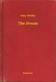 Svetová beletria The Dream - Mary Shelley
