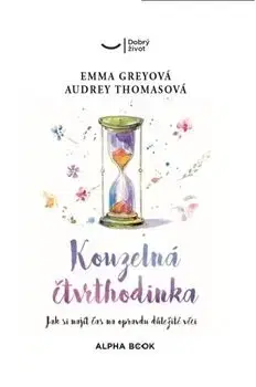 Rozvoj osobnosti Kouzelná čtvrthodinka - Emma Greyová,Audrey Thomasová