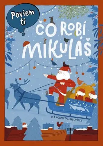 Leporelá, krabičky, puzzle knihy Poviem ti: Čo robí Mikuláš - Aleksandra Woldańska-Płocińska,Silvia Kaščáková