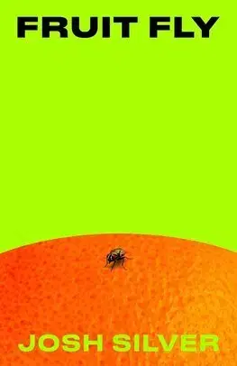 Svetová beletria Fruit Fly - Josh Silver