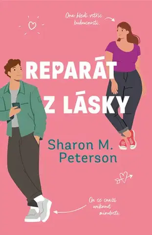 Romantická beletria Reparát z lásky - Sharon M. Peterson