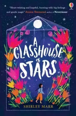 Pre dievčatá A Glasshouse of Stars - Shirley Marr,Kathrin Honesta,Elisa Paganelli