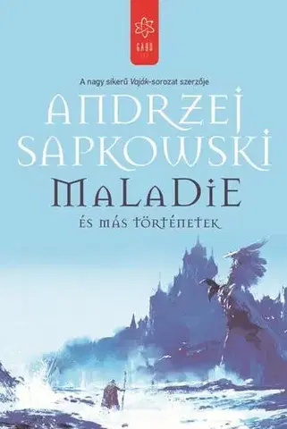 Sci-fi a fantasy Maladie és más történetek - Andrzej Sapkowski