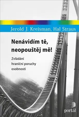 Psychológia, etika Nenávidím tě, neopouštěj mě! - Jerold J.