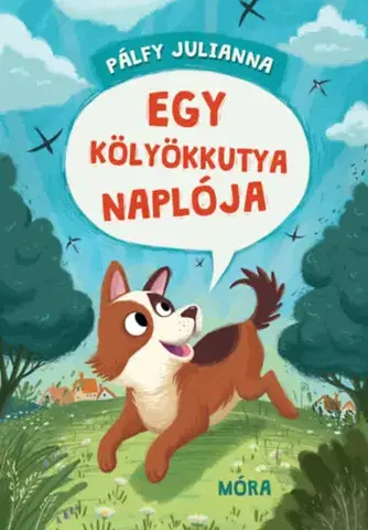 Rozprávky Egy kölyökkutya naplója - Julianna Pálfy