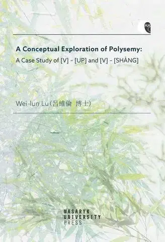 Pre vysoké školy A Conceptual Exploration of Polysemy - Lu Wei-Iun