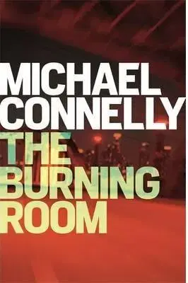 Cudzojazyčná literatúra The Burning Room - Michael Connelly