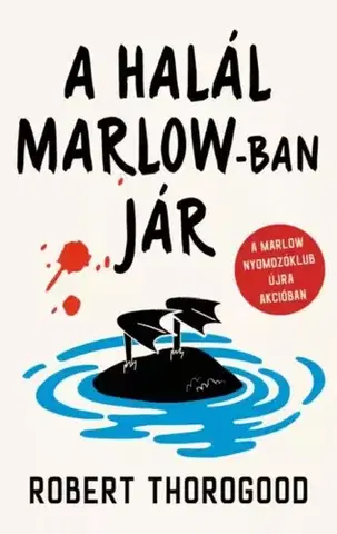 Detektívky, trilery, horory A halál Marlow-ban jár - Robert Thorogood