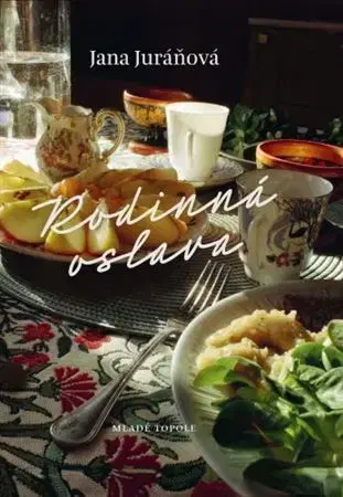 Slovenská beletria Rodinná oslava - Jana Juráňová