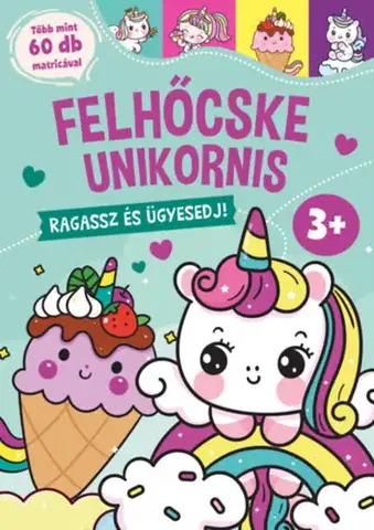 Nalepovačky, vystrihovačky, skladačky Felhőcske unikornis - ragassz és ügyesedj!