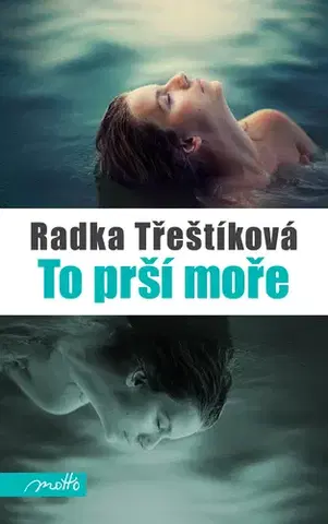 Romantická beletria To prší moře - Radka Třeštíková