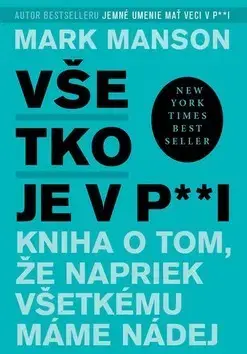 Rozvoj osobnosti Všetko je v p**i - Mark Manson