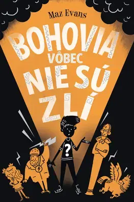 Fantasy, upíri Bohovia vôbec nie sú zlí (1) - Maz Evans,Katarína Rybková