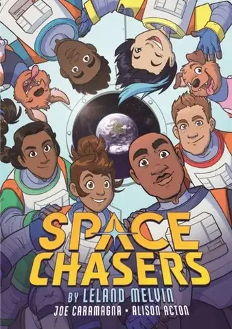 Beletria - ostatné Space Chasers by Leland Melvin - Leland Melvin and Joe Caramagna
