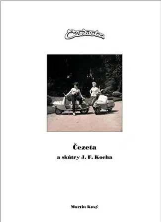 Auto, moto Čezeta a skútry J.F.Kocha - Martin Kusý