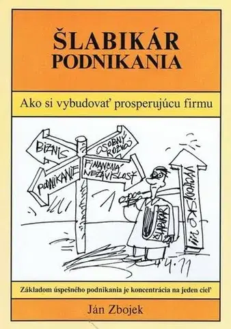 Podnikanie, obchod, predaj Šlabikár podnikania - Ján Zbojek
