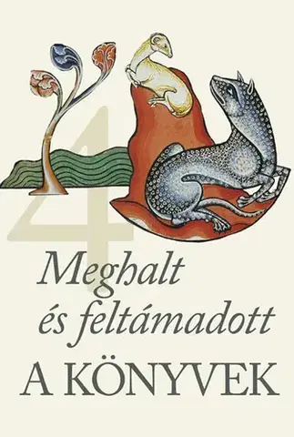 Svetová beletria A Könyvek 4: Meghalt és feltámadott