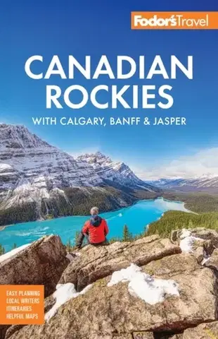Geografia, mapy, sprievodcovia Fodor's Canadian Rockies - Travel Guides