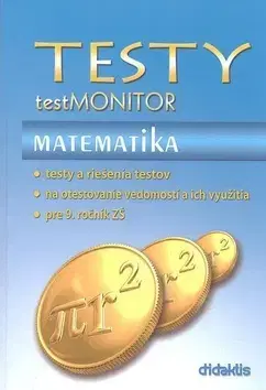 Učebnice pre ZŠ - ostatné Testy testMONITOR Matematika - Kolektív autorov